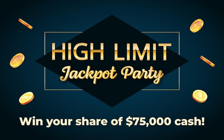 High Limit Jackpot Party - Win your share of $75,000 cash