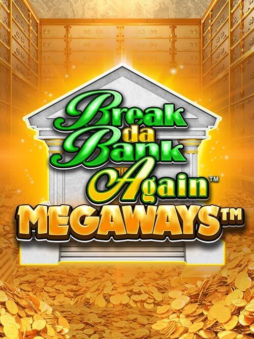 Break da Bank Again Megaways